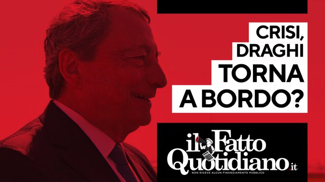 Crisi, Draghi torna a bordo? Segui la diretta con Peter Gomez