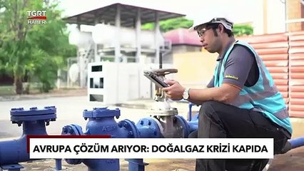 Avrupa Çözüm Arıyor: Doğalgaz Krizi Kapıda - TGRT Haber