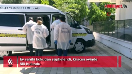 Ev sahibi kokudan şüphelendi, gerçek ortaya çıktı