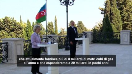 Gas, von der Leyen: l'Ue raddoppierà forniture dall'Azerbaigian