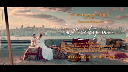 Woh Beetey Din (Teaser)- Tanya Singgh -Ugur Gunes, Ajit Singh, Prem Raj Soni, Gittanjali - Bhushan K