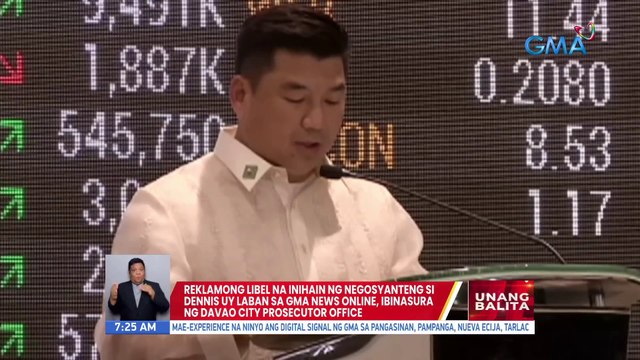 Reklamong libel na inihain ng negosyanteng si Dennis Uy laban sa GMA News Online, ibinasura ng Davao City prosecutor office| UB