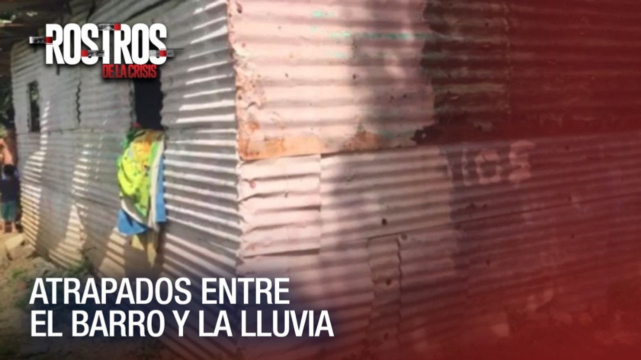 Atrapados entre el barro y la lluvia - Rostros de la Crisis