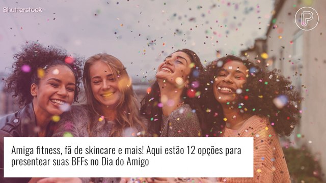 Amiga fitness, fã de skincare e mais! Aqui estão 12 opções para presentear suas BFFs no Dia do Amigo