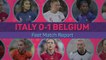 Italy 0-1 Belgium - Fast Match Report