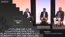 T1 Ep. 06 - Agenda 13.1 | Análisis de las campañas político-electorales rumbo a la gubernatura de Hidalgo