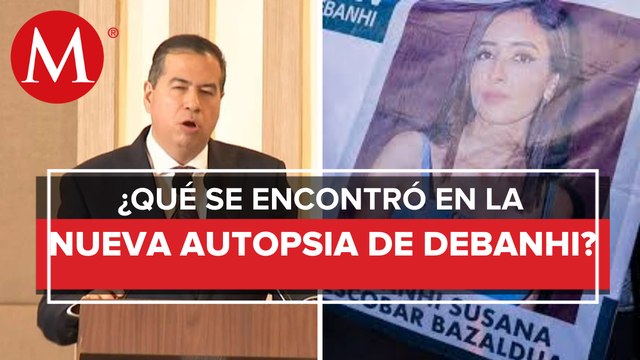 Fiscalía de NL da a conocer nuevos resultados de autopsia a Debanhi Escobar