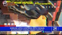 Karelim López confirma ante Fiscalía acusaciones contra Pedro Castillo