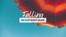 Good Vibes (Copyright Free Background Music) - Falling by Zayner