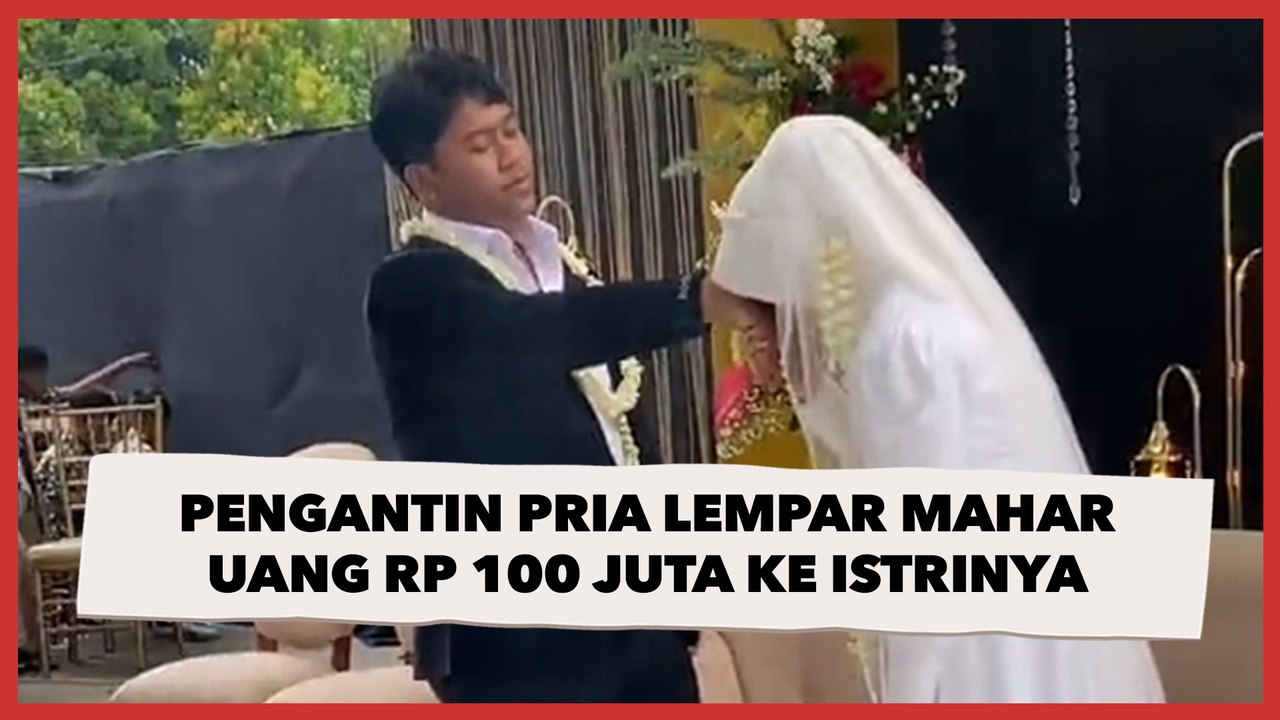 Pengantin Pria Lempar Mahar Uang Rp 100 Juta ke Istrinya, Bikin Warganet Emosi