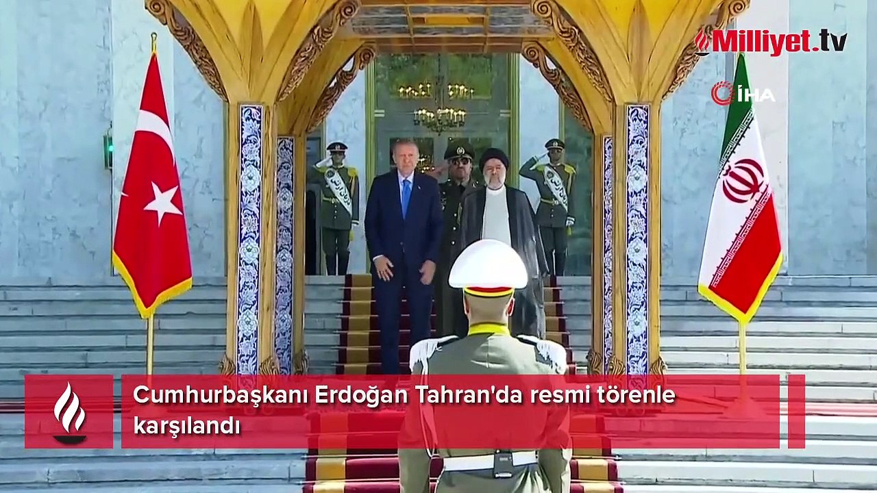 Erdoğan'a İran'da resmi karşılama töreni