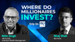 Where Do Millionaires Invest? With Avendus Wealth Management