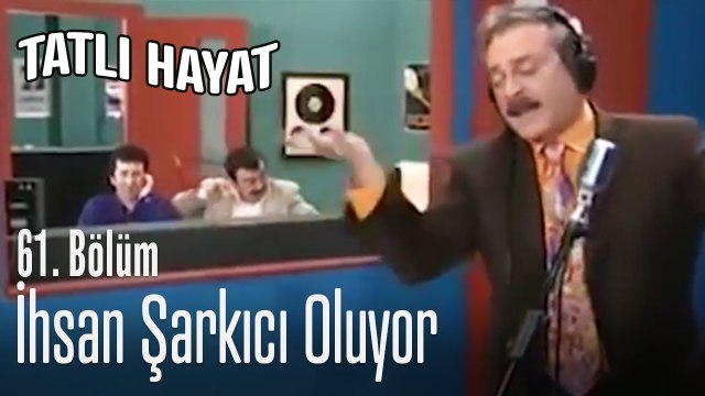 İhsan şarkıcı oluyor - Tatlı Hayat 61. Bölüm