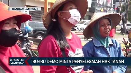 Ibu-Ibu Demo Minta Penyelesaian Hak Tanah