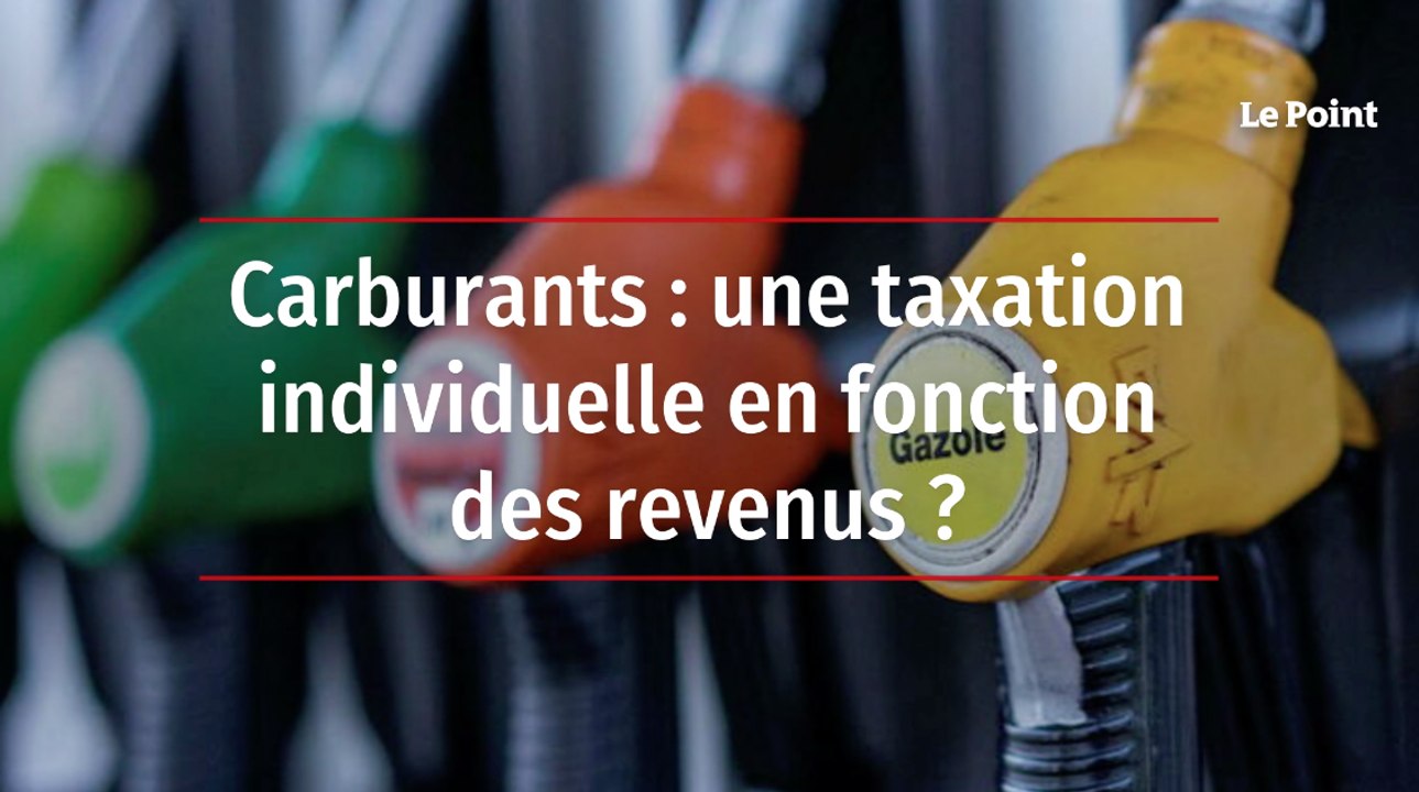 Carburants : une taxation individuelle en fonction des revenus ?