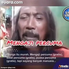 Viral Pria Ini Sebut Surga Itu Murah dan Neraka Mahal, Publik Merasa Tertampar