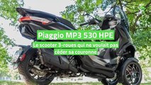 Test Piaggio MP3 530 HPE : le scooter 3-roues qui ne voulait pas céder sa couronne