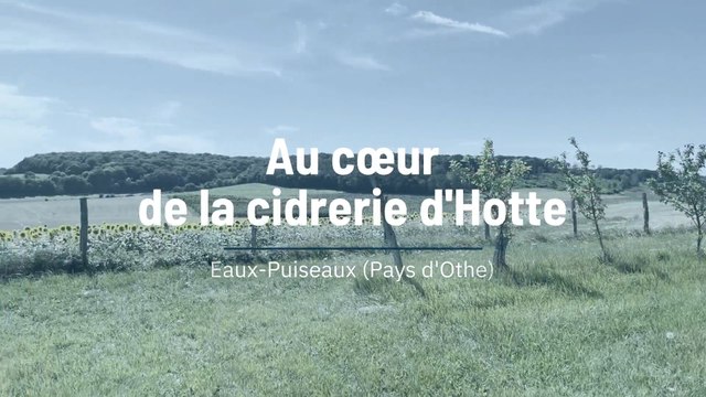 Au cœur de la cidrerie d'Hotte à Eaux-Puiseaux