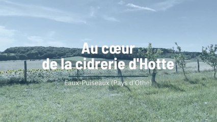 Au cœur de la cidrerie d'Hotte à Eaux-Puiseaux
