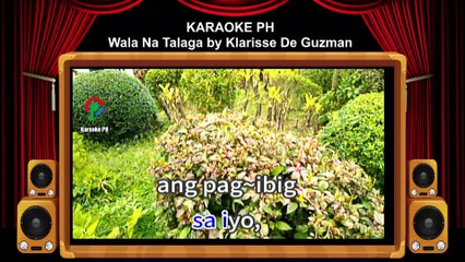 Klarisse De Guzman Wala Na Talaga Karaoke PH