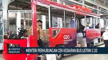 Menteri Perhubungan Cek Kesiapan Bus Listrik G 20