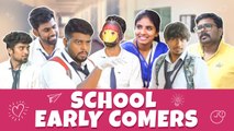 School Early Comers _ School Life _ Veyilon Entertainment