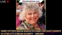 Harry Potter's Miriam Margolyes Names Her Least Favorite Co-Star & It's a Major Celebrity - 1breakin