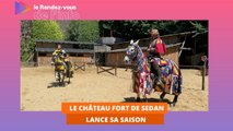 Le château fort de Sedan lance sa saison