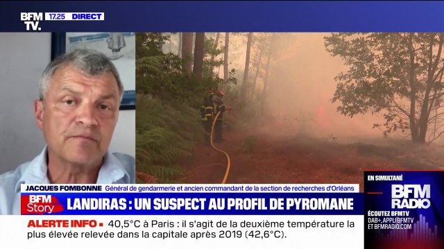 De 15 ans de réclusion criminelle jusqu'à la perpétuité : le général Jacques Fombonne détaille les peines que risquent les auteurs d'incendies criminels