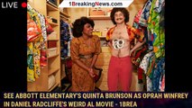 See Abbott Elementary's Quinta Brunson as Oprah Winfrey in Daniel Radcliffe's Weird Al Movie - 1brea