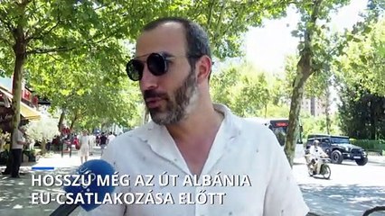 Hosszú út áll még Albánia előtt az EU-s csatlakozásig