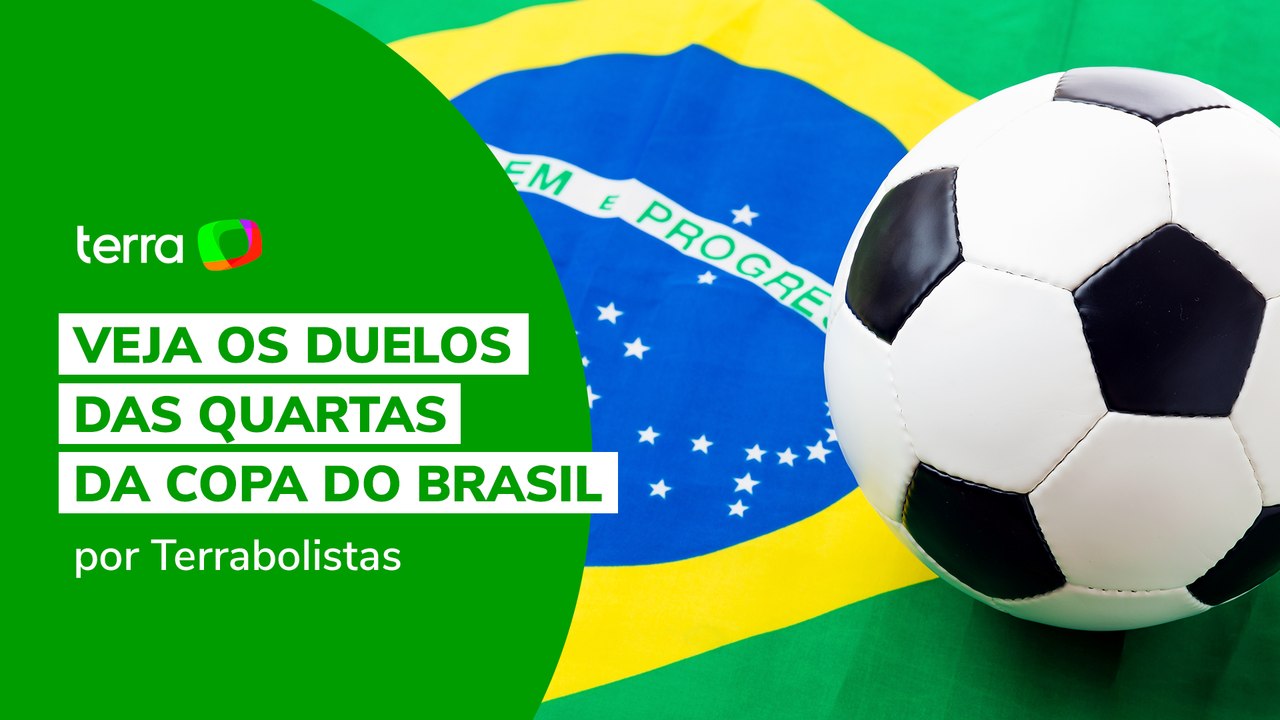 Veja os duelos das quartas da Copa do Brasil