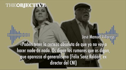 Cospedal a Villarejo: «Hay que cargarse a Sanz Roldán y deshacernos de Grinda»