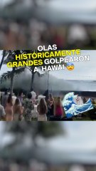Olas históricamente grandes golpearon a Hawái