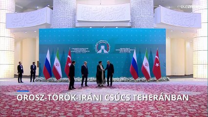 Orosz-török-iráni elnöki csúcs Teheránban