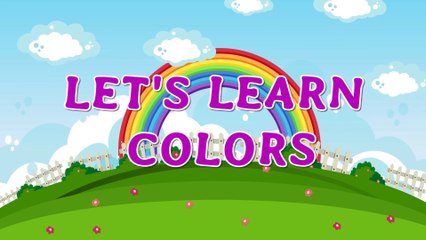 Let's learn the colors - A lesson in colors for kids