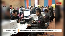 Tenaga Kerja | Mas-Indo setuju secara prinsip integrasikan SMO, OCS