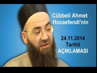 Cübbeli Ahmet Hocaefendi'nin Son Açıklaması 24 11 2014