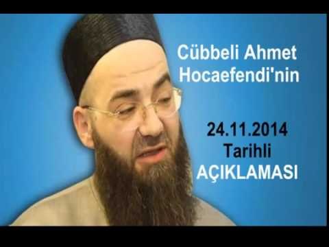 Cübbeli Ahmet Hocaefendi'nin Son Açıklaması 24 11 2014