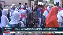 Jemaah Haji Debarkasi Surabaya yang Dinyatakan Positif Covid-19 Bertambah