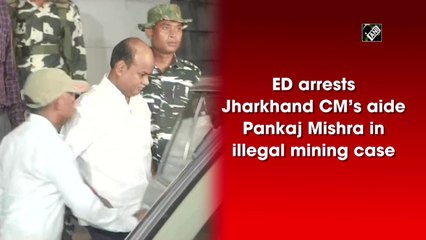 ED arrests Jharkhand CM’s aide Pankaj Mishra in illegal mining case