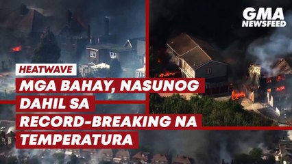 Mga bahay, nasunog sa tindi ng init dala ng Europe heatwave | GMA News Feed