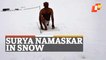 WATCH: ITBP Officer’s Surya Namaskar At High Altitude In Ladakh