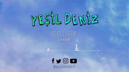 Gecelerim #YeşilDeniz Dizi Müzikleri