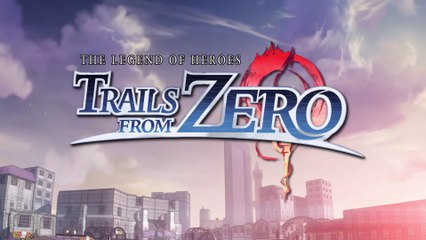 The Legend of Heroes : Trails from Zero - Bande-annonce de gameplay