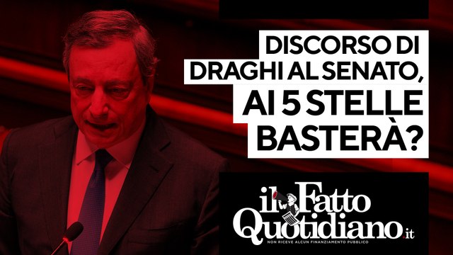 Discorso di Draghi al Senato, ai 5 Stelle basterà? Segui la diretta con Peter Gomez