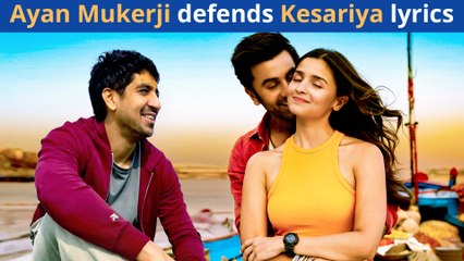 Ayan Mukerji Stood Up To Defend Kesariya Lyrics