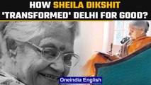 Sheila Dikshit: The CM who transformed Delhi into a 'world class city' | Oneindia news *News