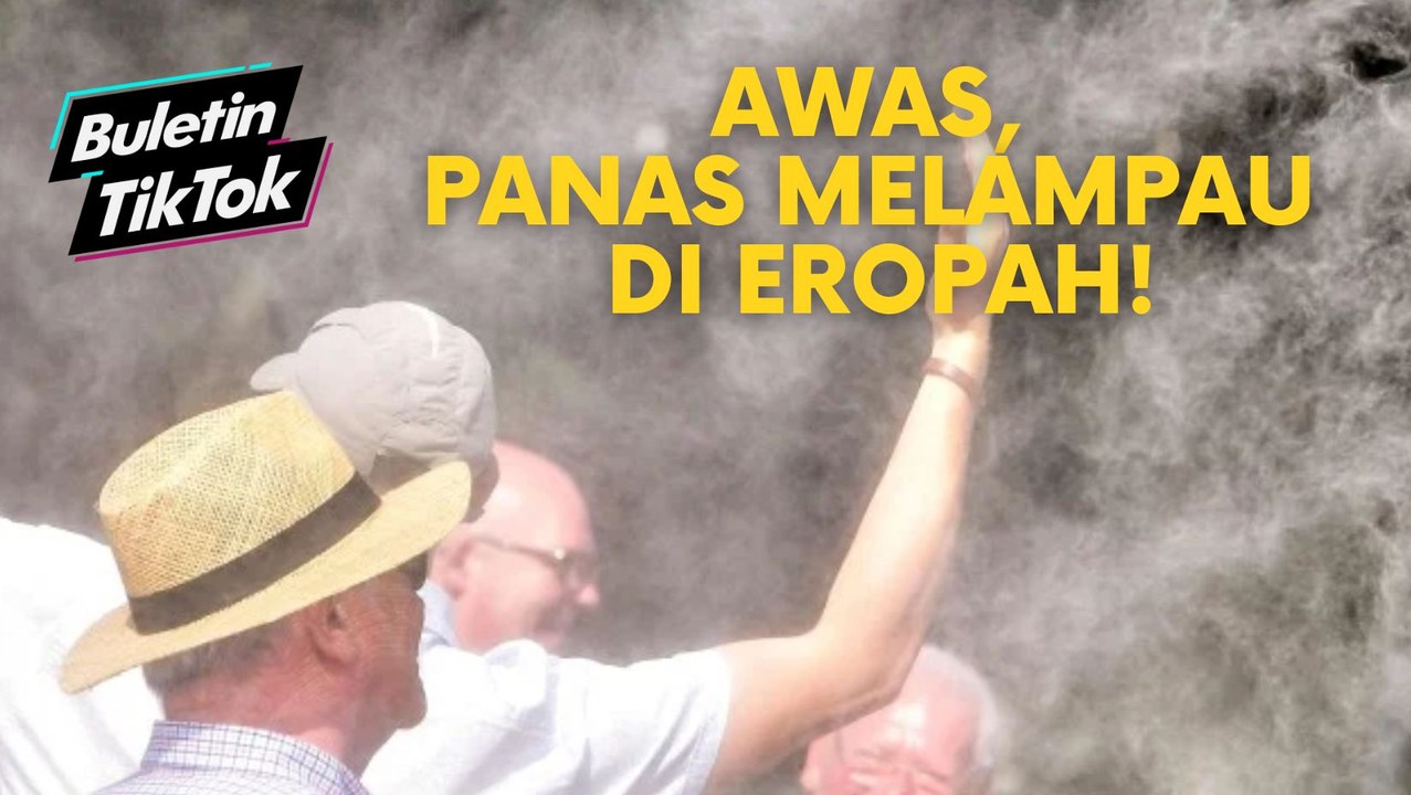 Awas, panas melampau di Eropah!