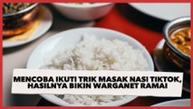 Mencoba Ikuti Trik Masak Nasi di TikTok, Hasilnya Bikin Warganet ramai